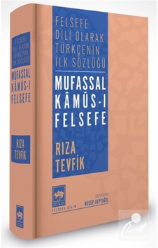 Mufassal Kamûs-ı Felsefe & Felsefe Dili Olarak Türkçe'nin İlk ... Mufassal Kamûs-ı Felsefe & Felsefe Dili Olarak Türkçe'nin İlk ...