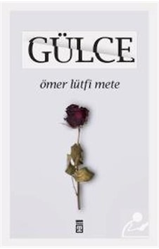 Gülce / Ömer Lütfi Mete Gülce / Ömer Lütfi Mete