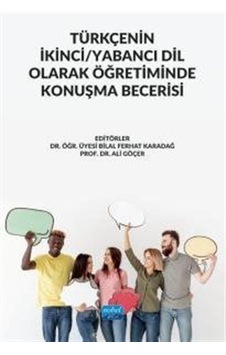Türkçenin İkinci / Yabancı Dil Olarak Öğretiminde Konuşma Bece...