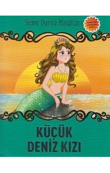 Küçük Deniz Kızı-Seçme Dünya Masalları- Parıltı Yayınları Küçük Deniz Kızı-Seçme Dünya Masalları- Parıltı Yayınları