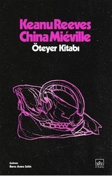 Öteyer Kitabı / China Mieville Öteyer Kitabı / China Mieville
