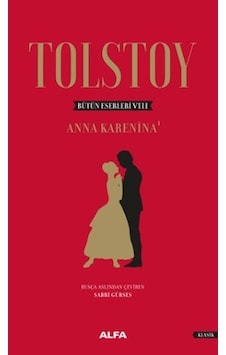 Anna Karenina-1 - Lev Nikolayeviç Tolstoy - Alfa Yayıncılık Anna Karenina-1 - Lev Nikolayeviç Tolstoy - Alfa Yayıncılık