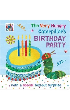 The Very Hungry Caterpillar's Birthday Party - Eric Carle - Puffin The Very Hungry Caterpillar's Birthday Party - Eric Carle - Puffin