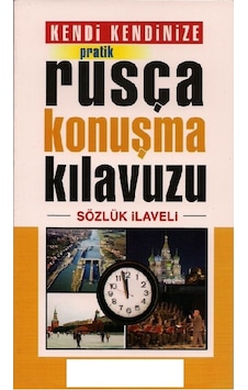 Kendi Kendinize Pratik Rusça Konuşma Kılavuzu- Karanfil Yayınları