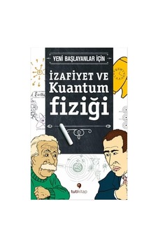 İzafiyet ve Kuantum Fiziği - Steven L. Manly - Genç Tuti İzafiyet ve Kuantum Fiziği - Steven L. Manly - Genç Tuti