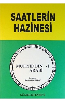 Saatlerin Hazinesi -Ilahi Saatlerin Verdiği Haberler- / Muhyid... 9786057015228 Saatlerin Hazinesi -Ilahi Saatlerin Verdiği Haberler- / Muhyid... 9786057015228