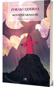 Zoraki Ejderha / Kenneth Grahame