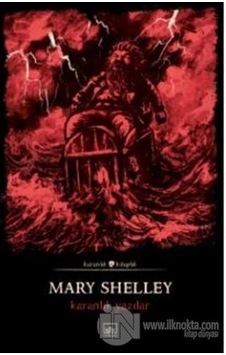 Karanlık Yazılar-Karanlık Kitaplık - Mary Shelley - İthaki Yayınları