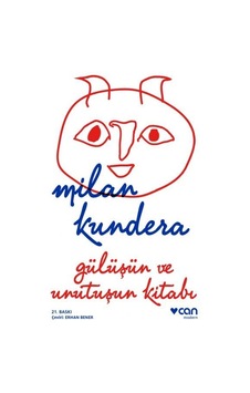 Gülüşün ve Unutuşun Kitabı - Milan Kundera - Can Yayınları Gülüşün ve Unutuşun Kitabı - Milan Kundera - Can Yayınları