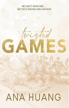 Twisted Games (Twisted 2) Twisted Games (Twisted 2)