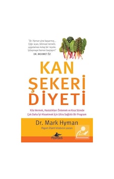 Kan Şekeri Diyeti / Dr. Mark Hyman Kan Şekeri Diyeti / Dr. Mark Hyman