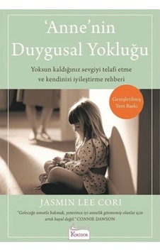 Annenin Duygusal Yokluğu Jasmin Lee Cori Koridor Yayıncılık Annenin Duygusal Yokluğu Jasmin Lee Cori Koridor Yayıncılık