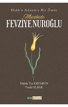 Mücahide Fevziye Nuroğlu / Halide Tur Erparun