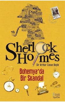 Sherlock Holmes - Bohemya'da Bir Skandal - Sir Arthur Conan Doyle - Bilgili Yayıncılık Sherlock Holmes - Bohemya'da Bir Skandal - Sir Arthur Conan Doyle - Bilgili Yayıncılık