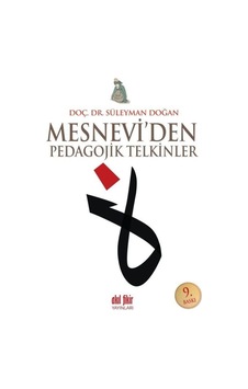 Mesneviden Pedagojik Telkinler - Süleyman Doğan - Akıl Fikir Yayınları Mesneviden Pedagojik Telkinler - Süleyman Doğan - Akıl Fikir Yayınları
