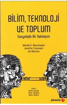Bilim Teknoloji ve Toplum / Jennifer Croissant Bilim Teknoloji ve Toplum / Jennifer Croissant