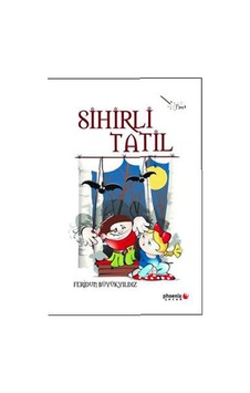 Sihirli Tatil - Feridun Büyükyıldız - Phoenix