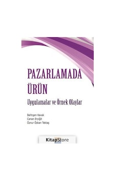 Pazarlamada Ürün / Bahtışen Kavak Pazarlamada Ürün / Bahtışen Kavak