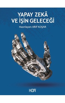Yapay Zek Ve İşin Geleceği