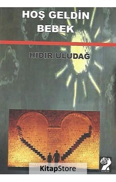 Hoş Geldin Bebek - Hıdır Uludağ - İştirak Yayınları Hoş Geldin Bebek - Hıdır Uludağ - İştirak Yayınları