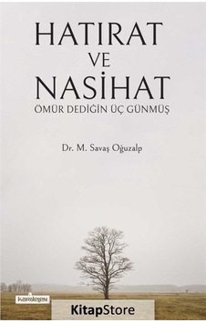 Hatırat ve Nasihat  - M. Savaş Oğuzalp  - Kardelen Yayınları