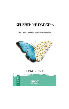 Kelebek ve Papatya - Ebru Oyacı - Gülnar Yayınları Kelebek ve Papatya - Ebru Oyacı - Gülnar Yayınları