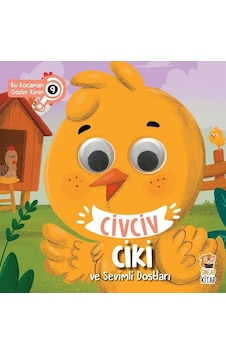 Civciv Ciki ve Sevimli Dostları - Bu Kocaman Gözler Kimin 9 - Asiye Aslı Aslaner - Sincap Kitap Civciv Ciki ve Sevimli Dostları - Bu Kocaman Gözler Kimin 9 - Asiye Aslı Aslaner - Sincap Kitap