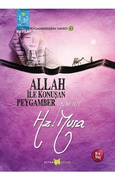 Allah İle Konuşan Peygamber Yahut Hz. Musa - Osman Koca - Beyan Çocuk
