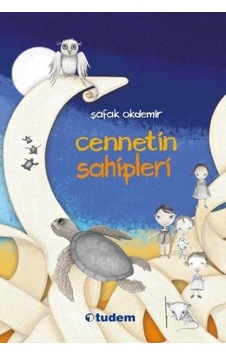 Cennetin Sahipleri - Şafak Okdemir - Tudem Yayınları Cennetin Sahipleri - Şafak Okdemir - Tudem Yayınları