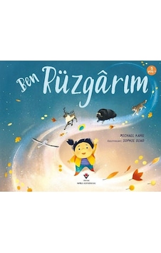 Ben Rüzgarım - Michael Karg - Tübitak Yayınları Ben Rüzgarım - Michael Karg - Tübitak Yayınları