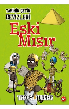 Tarihin Çetin Cevizleri-Eski Mısır - Tracey Turner - Beyaz Balina Yayınları Tarihin Çetin Cevizleri-Eski Mısır - Tracey Turner - Beyaz Balina Yayınları