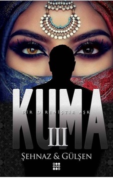 Kuma 3 / Şehnaz Gülşen Kuma 3 / Şehnaz Gülşen