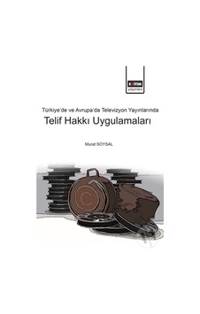 Türkiye’De Ve Avrupa’Da Televizyon Yayınlarında Telif Hakkı Uygu