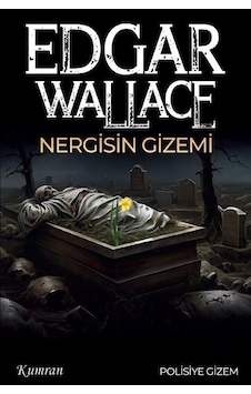 Nergisin Gizemi / Edgar Wallace Nergisin Gizemi / Edgar Wallace