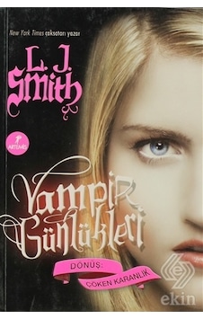 Dönüş :Çöken Karanlık - Vampir Günlükleri 3.Kitap - L. J. Smith - Artemis Yayınları Dönüş :Çöken Karanlık - Vampir Günlükleri 3.Kitap - L. J. Smith - Artemis Yayınları