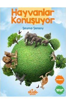 Hayvanlar Konuşuyor / Şeyma Şensoy Hayvanlar Konuşuyor / Şeyma Şensoy