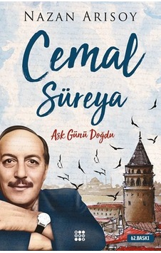 Cemal Süreya: Aşk Günü Doğdu - Nazan Arısoy - Dokuz Yayınları Cemal Süreya: Aşk Günü Doğdu - Nazan Arısoy - Dokuz Yayınları
