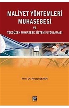 Maliyet Yöntemleri Muhasebesi ve Tekdüzen Muhasebe Sistemi Uyg... Maliyet Yöntemleri Muhasebesi ve Tekdüzen Muhasebe Sistemi Uyg...