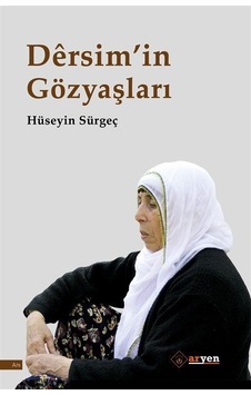 Dersim'in Gözyaşları - Hüseyin Sürgeç - Aryen Dersim'in Gözyaşları - Hüseyin Sürgeç - Aryen