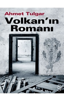 Volkan'ın Romanı - Ahmet Tulgar - Everest Yayınları Volkan'ın Romanı - Ahmet Tulgar - Everest Yayınları