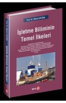 İşletme Biliminin Temel İlkeleri İşletme Biliminin Temel İlkeleri