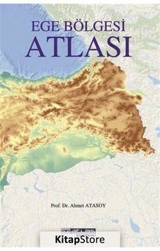 Ege Bölgesi Atlası / Ahmet Atasoy