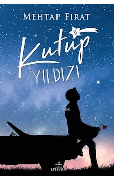 Kutup Yıldızı 2 - Mehtap Fırat - Ephesus Yayınları Kutup Yıldızı 2 - Mehtap Fırat - Ephesus Yayınları