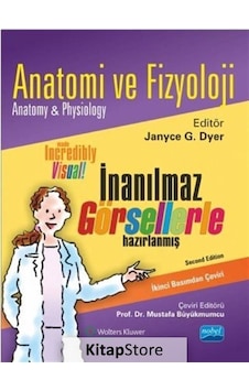 Anatomi ve Fizyoloji / Janyce G. Dyer