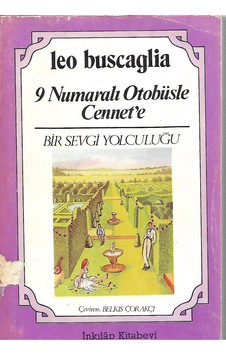 9 Numaralı Otobüsle Cennet'e - Bir Sevgi Yolculuğu