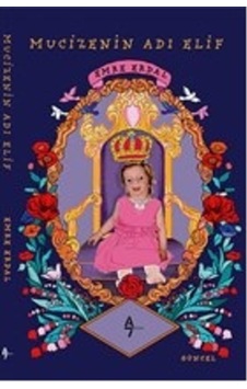 Mucizenin Adı Elif - Emre Erdal - A7 Kitap Mucizenin Adı Elif - Emre Erdal - A7 Kitap