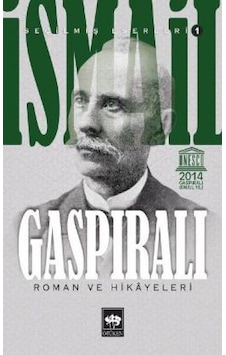 Seçilmiş Eserler 1-Roman ve Hikaye - İsmail Gaspıralı - Ötüken Neşriyat Seçilmiş Eserler 1-Roman ve Hikaye - İsmail Gaspıralı - Ötüken Neşriyat
