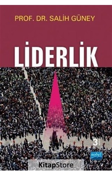 Liderlik - Prof. Dr. Salih Güney Liderlik - Prof. Dr. Salih Güney