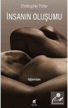 Insanın Oluşumu / Christopher Potter Insanın Oluşumu / Christopher Potter