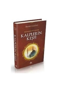 Mükaşefetü'l -Kulub Kalplerin Keşfi - İmam Gazali - Merve Yayınları Mükaşefetü'l -Kulub Kalplerin Keşfi - İmam Gazali - Merve Yayınları